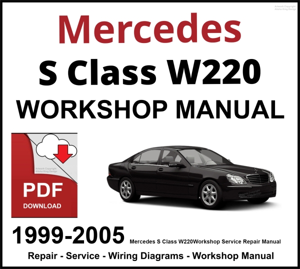 Mercedes S Class W220 Workshop and Service Manual