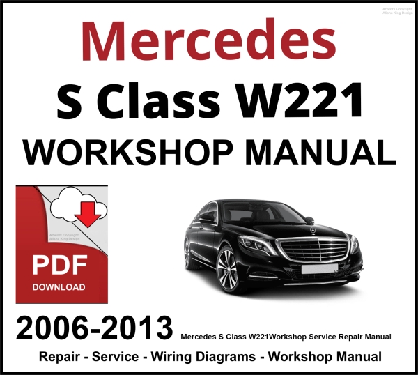 Mercedes S Class W221 Workshop and Service Manual