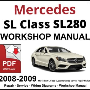 Mercedes SL Class SL280 2008-2009 Workshop and Service Manual