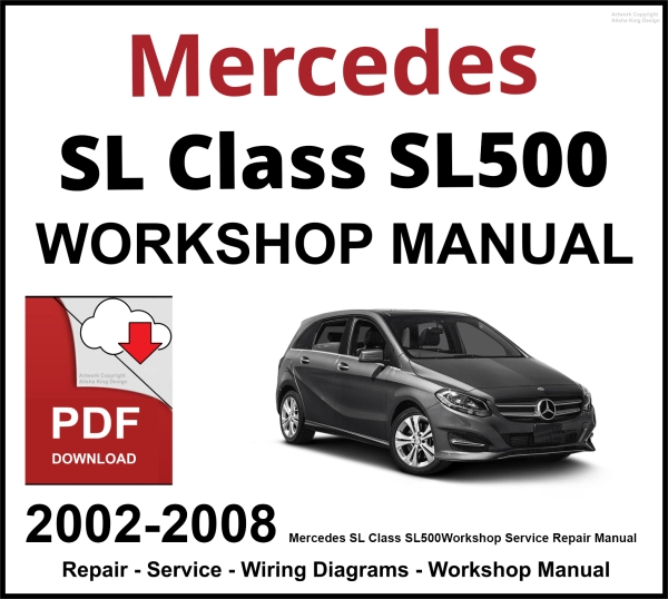 Mercedes SL Class SL500 2002-2008 Workshop and Service Manual