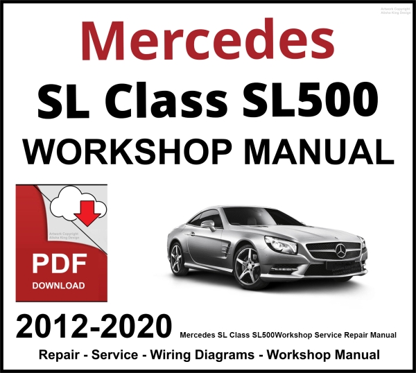 Mercedes SL Class SL500 2012-2020 Workshop and Service Manual