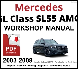 Mercedes SL Class SL55 AMG 2003-2008 Workshop and Service Manual