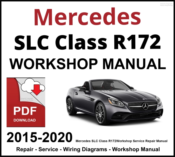 Mercedes SLC Class R172 Workshop and Service Manual