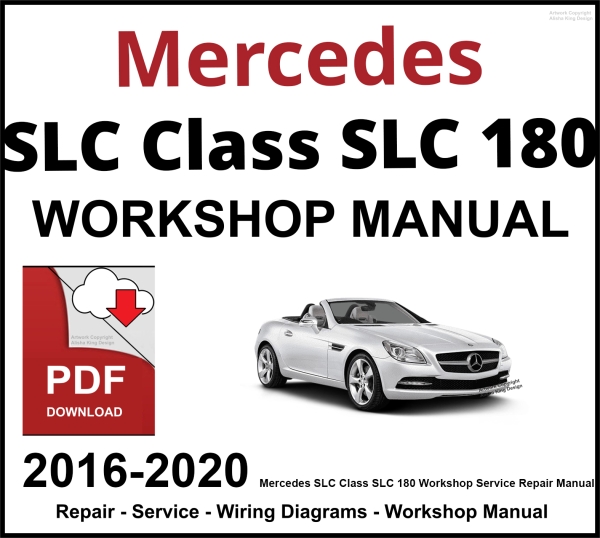 Mercedes SLC Class SLC 180 Workshop and Service Manual