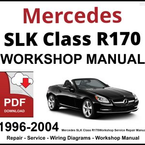 Mercedes SLK Class R170 Workshop and Service Manual
