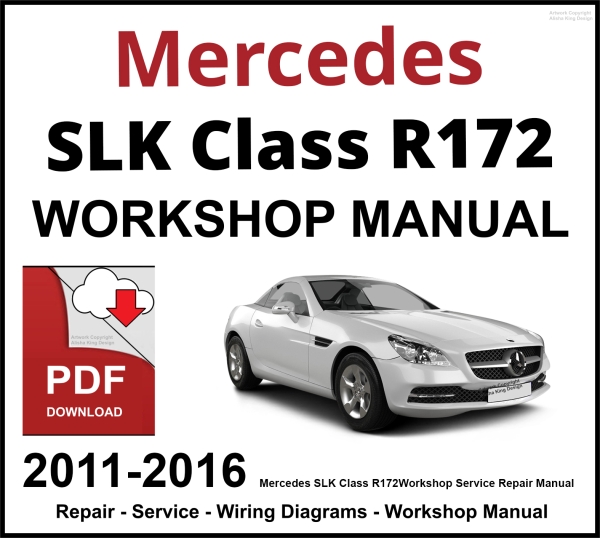 Mercedes SLK Class R172 Workshop and Service Manual