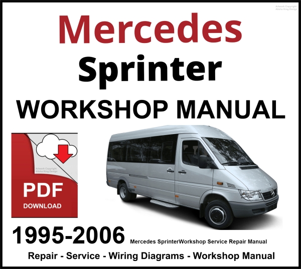 Mercedes Sprinter 1995-2006 Workshop and Service Manual