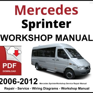 Mercedes Sprinter 2006-2012 Workshop and Service Manual PDF