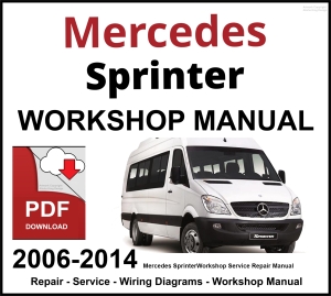 Mercedes Sprinter 2006-2014 Workshop and Service Manual