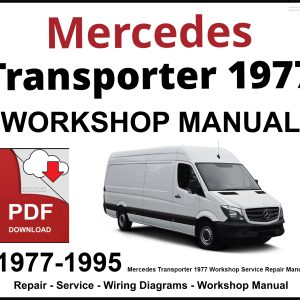 Mercedes Transporter 1977-1995 Workshop and Service Manual PDF