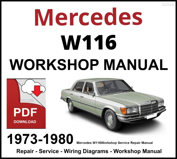 Mercedes W116 Workshop and Service Manual PDF