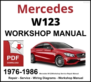 Mercedes W123 Workshop and Service Manual PDF