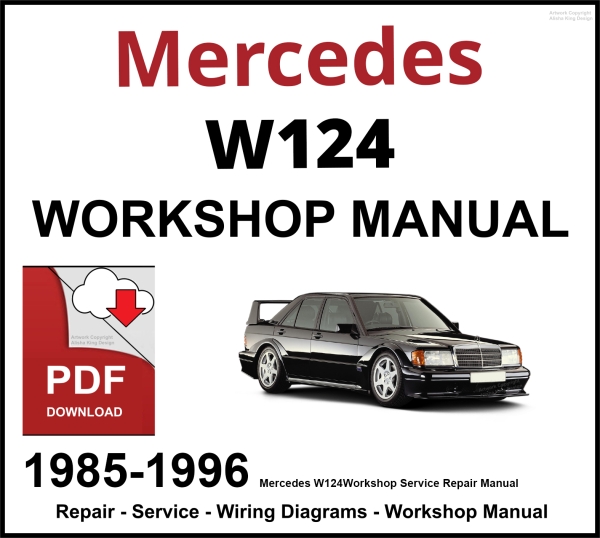 Mercedes W124 Workshop and Service Manual