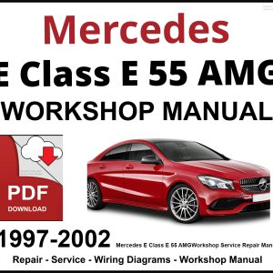 Mercedes E Class E 55 AMG Workshop and Service Manual 1997-2002