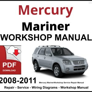 Mercury Mariner 2008-2011 Workshop and Service Manual PDF