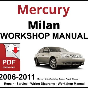 Mercury Milan 2006-2011 Workshop and Service Manual PDF