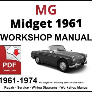 MG Midget 1961-1974 Workshop and Service Manual PDF