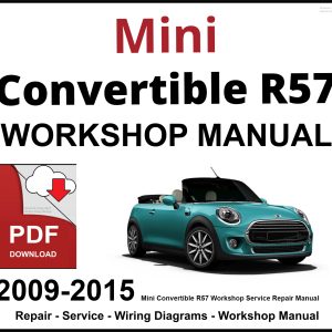 Mini Convertible R57 Workshop and Service Manual 2009-2015