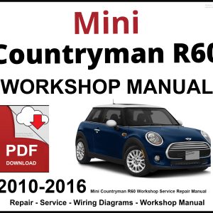 Mini Countryman R60 Workshop and Service Manual 2010-2016