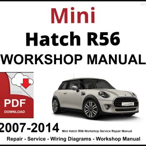 Mini Hatch R56 Workshop and Service Manual