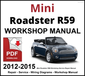 Mini Roadster R59 Workshop and Service Manual 2012-2015