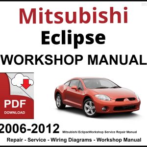 Mitsubishi Eclipse 2006-2012 Workshop and Service Manual PDF
