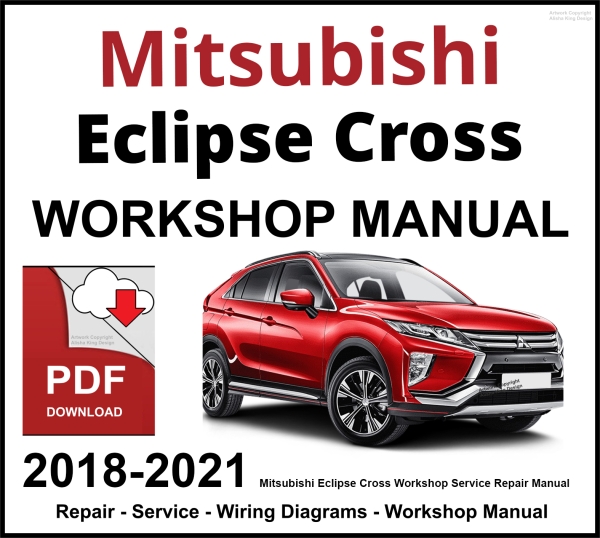 Mitsubishi Eclipse Cross 2018-2021 Workshop and Service Manual PDF