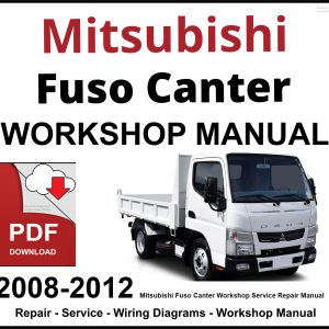 Mitsubishi Fuso Canter 2008-2012 Workshop Manual PDF