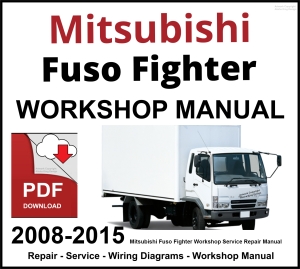 Mitsubishi Fuso Fighter 2008-2015 Workshop and Service Manual PDF