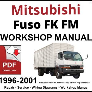 Mitsubishi Fuso FK FM 1996-2001 Workshop and Service Manual PDF