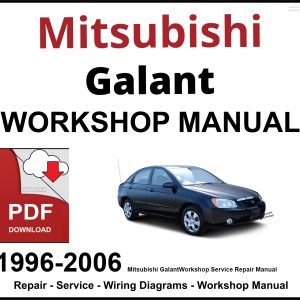 Mitsubishi Galant 1996-2006 Workshop and Service Manual PDF