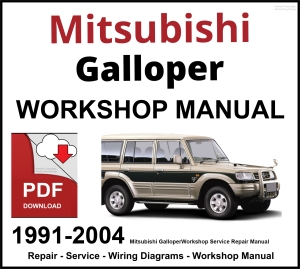 Mitsubishi Galloper 1991-2004 Workshop and Service Manual PDF