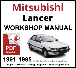 Mitsubishi Lancer 1991-1995 Workshop and Service Manual PDF