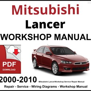 Mitsubishi Lancer 2000-2010 Workshop and Service Manual PDF