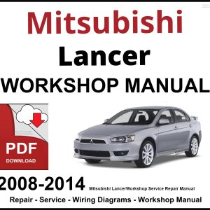 Mitsubishi Lancer 2008-2014 Workshop and Service Manual PDF