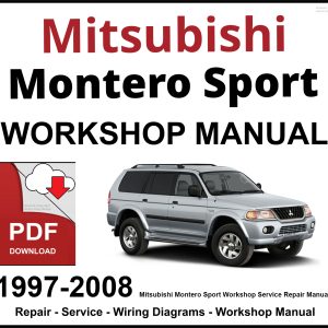 Mitsubishi Montero Sport 1997-2008 Workshop and Service Manual PDF