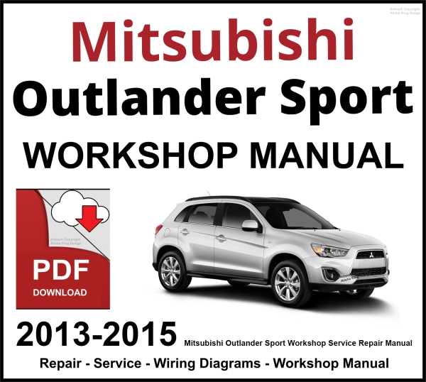 Mitsubishi Outlander Sport 2013-2015 Workshop and Service Manual