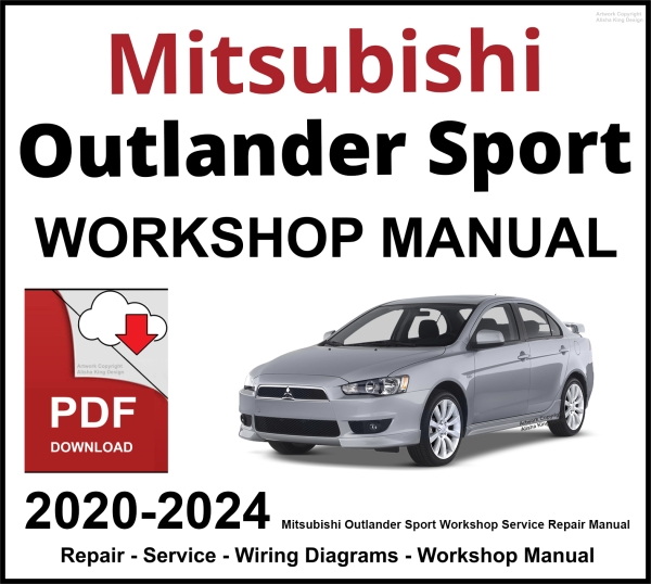 Mitsubishi Outlander Sport 2020-2024 Workshop and Service Manual PDF