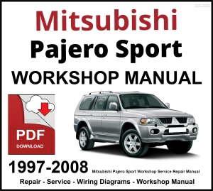 Mitsubishi Pajero Sport 1997-2008 Workshop and Service Manual PDF