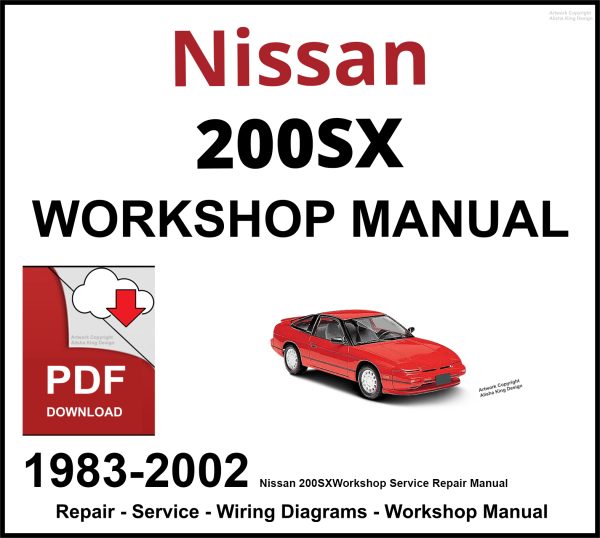 Nissan 200SX Workshop and Service Manual 1983-2002 PDF