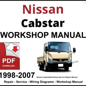 Nissan Cabstar 1998-2007 Workshop and Service Manual PDF