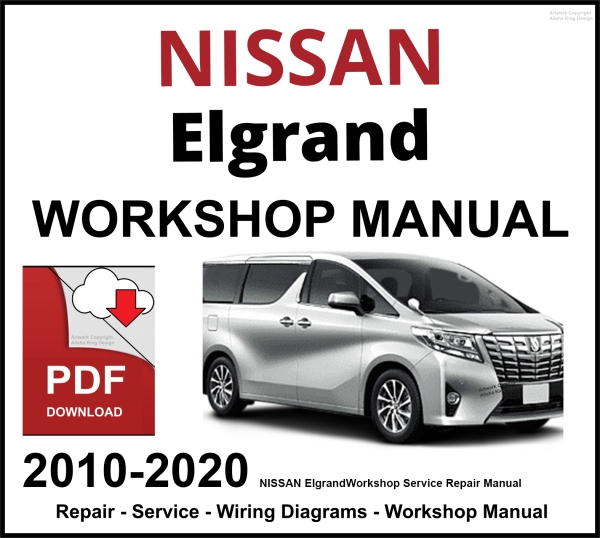 NISSAN Elgrand 2010-2020 Workshop and Service Manual PDF