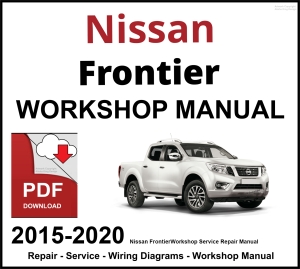 Nissan Frontier Workshop and Service Manual 2015-2020 PDF