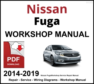 Nissan Fuga 2014-2019 Workshop and Service Manual PDF