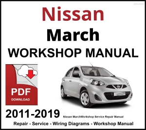 Nissan March 2011-2019 Workshop and Service Manual PDF