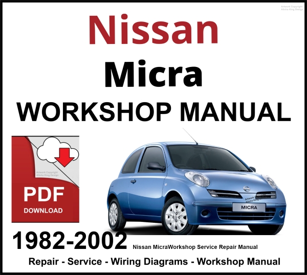 Nissan Micra 1982-2002 Workshop and Service Manual PDF