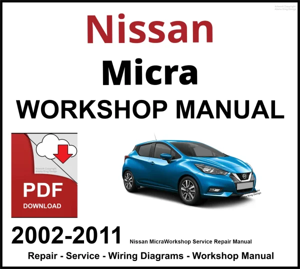 Nissan Micra 2002-2011 Workshop and Service Manual PDF