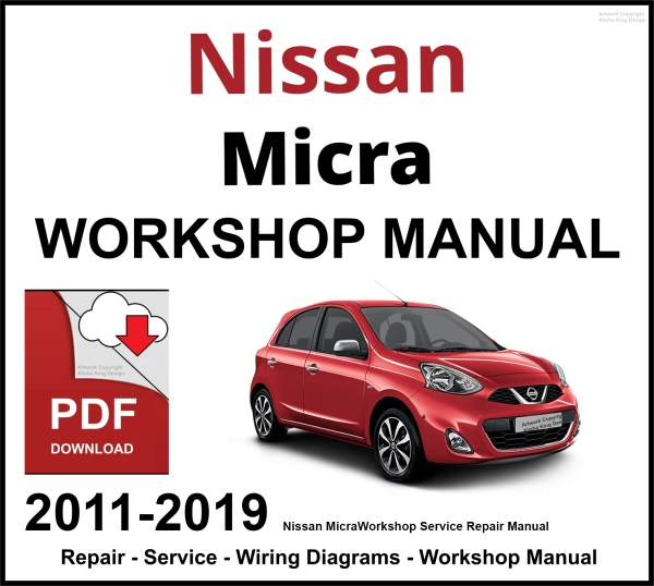 Nissan Micra 2011-2019 Workshop and Service Manual PDF