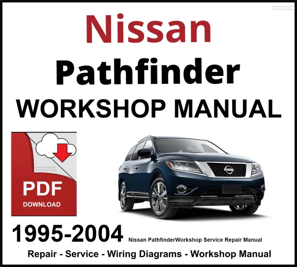 Nissan Pathfinder 1995-2004 Workshop and Service Manual PDF