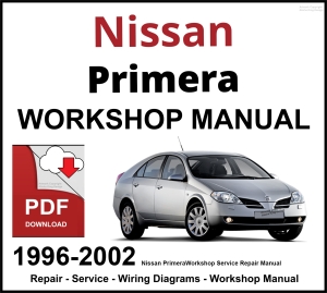 Nissan Primera 1996-2002 Workshop and Service Manual PDF